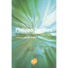 Modelo da competência - Trajetoria histórica, desafios atuais e propostas