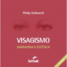 Visagismo : Harmonia e estética