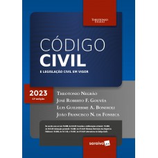 Código Civil e Legislação Civil em Vigor - 41ª edição 2023