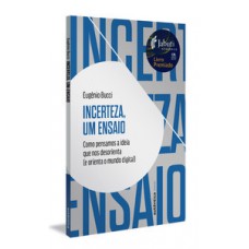 Incerteza, um ensaio