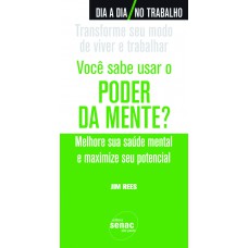 Você sabe usar o poder da mente?