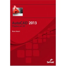 Autocad 2013: Projetos em 2D