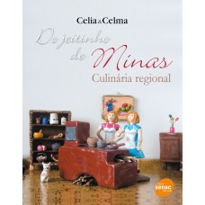 Do jeitinho de Minas : Culinária regional