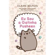 Eu sou a Gatinha Pusheen