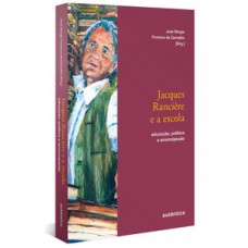 Jacques Rancière e a escola