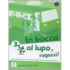 In bocca al lupo, ragazzi! 3 (b1) - quaderno di lavoro