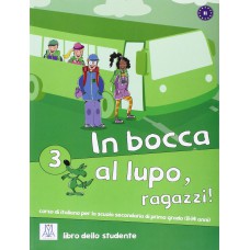 In bocca al lupo, ragazzi! 3 (b1) - libro studente