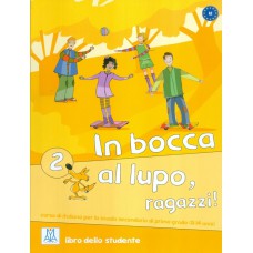 In bocca al lupo, ragazzi! 2 (a2) - libro studente + cd audio