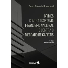 Crimes Contra o Sistema Financeiro - 4ª edição 2023