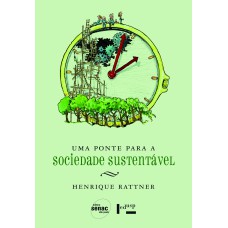 Uma ponte para a sociedade sustentável