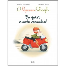 Eu quero a moto vermelha!