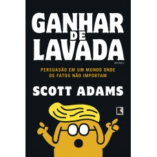 Ganhar de lavada: Win Bigly