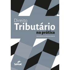 Direito tributário na prática