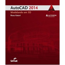 Autocad 2014: Modelando em 3D