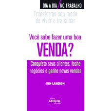 Você sabe fazer uma boa venda?