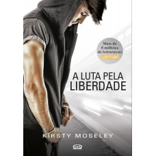 A luta pela liberdade