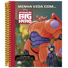 Minha vida com... Operação big hero