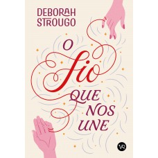 O fio que nos une