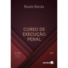 Curso de Execução Penal - 20ª edição 2023