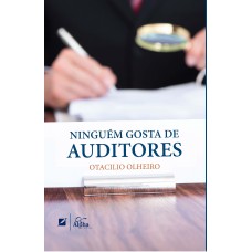 Ninguém gosta de auditores