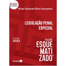 Legislação Penal Especial Esquematizado - 9ª edição 2023