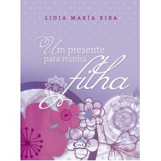 Um presente para minha filha