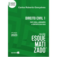 Direito Civil Esquematizado - Vol. 1 - 13ª edição 2023