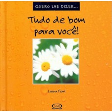 Tudo de bom para você