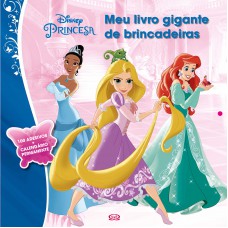 Princesas: meu livro gigante de brincadeiras