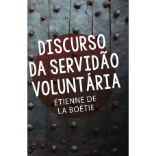 Discurso da servidão voluntária