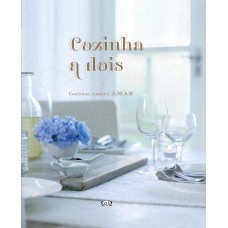 Cozinha a dois: cozinhar, comer e amar