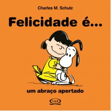 Felicidade é... Um abraço apertado