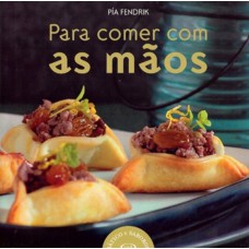 Para comer com as mãos