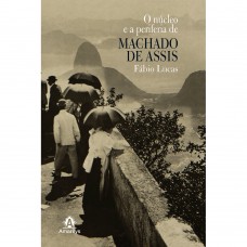 O núcleo e a periferia de Machado de Assis