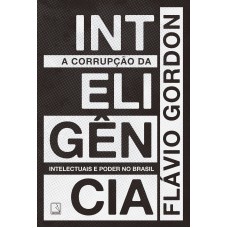 A corrupção da inteligência