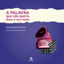 A palavra que não queria dizer o seu nome