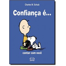Confiança é... Contar com você