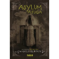 Asylum: a fuga