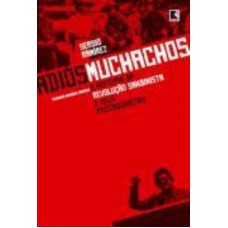 Adiós muchachos: A história da Revolução Sandinista e seus protagonistas