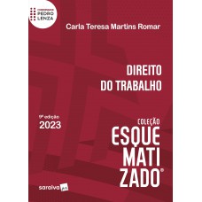 Direito do Trabalho Esquematizado - 9ª edição 2023