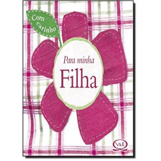 Com carinho para minha filha