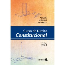 Curso de Direito Constitucional - 21ª edição 2023