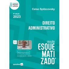 Direito Administrativo Esquematizado - 6ª edição 2023