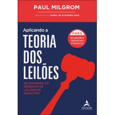 Aplicando a teoria dos leilões
