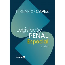 Legislação Penal Especial - 18ª edição 2023