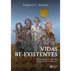 Vidas re-existentes