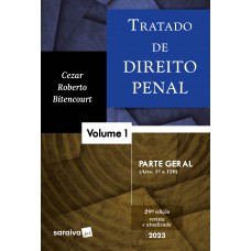 Tratado de Direito Penal - Parte Geral - Vol. 1 - 29ª edição 2023