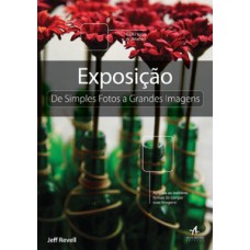 Exposição de simples foto a grandes imagens