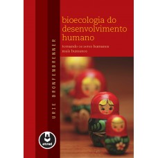 Bioecologia do Desenvolvimento Humano