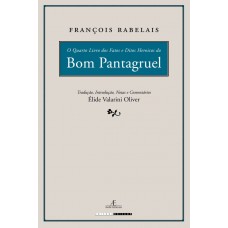 O Quarto Livro dos Fatos e Ditos Heroicos do Bom Pantagruel